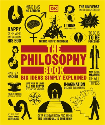 The Philosophy Book: Big Ideas Simply Explained by Dk