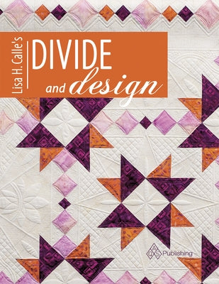 Lisa Calle's Divide and Design by Calle, Lisa