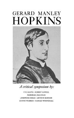 Gerard Manley Hopkins: A Critical Symposium by Hopkins, Gerard Manley