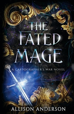 The Fated Mage by Anderson, Allison