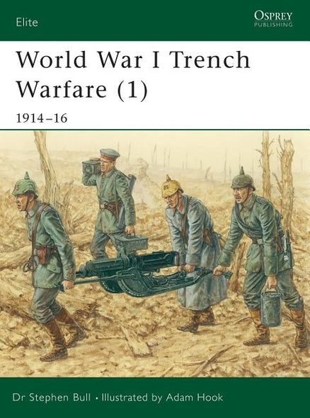 World War I Trench Warfare (1): 1914-16 by Bull, Stephen