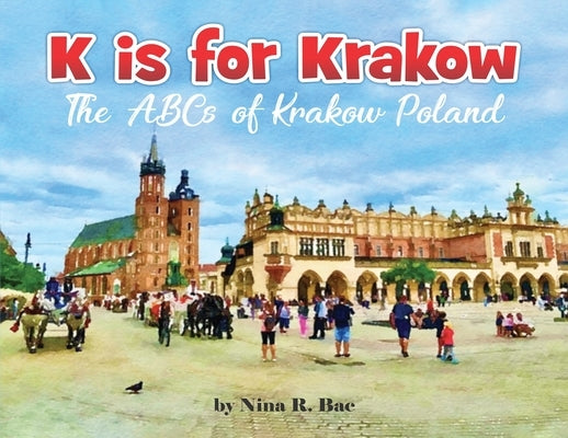 K is for Krakow by R. Bac, Nina