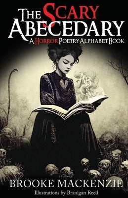 The Scary Abecedary by MacKenzie, Brooke