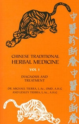 Chinese Traditional Herbal Medicine: Two Volume Set by Tierra, Michael
