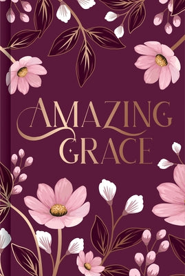 Amazing Grace (Prayer Book) by Publications International Ltd