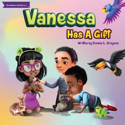 Vanessa Has A Gift by Grayson, Dionne L.