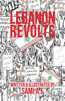 Lebanon Revolts by A. F. Sami