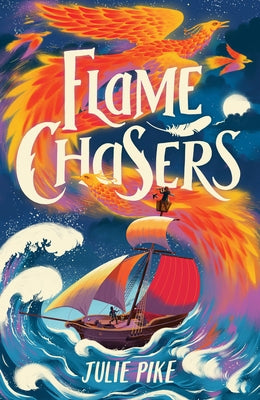 Flame Chasers by Pike, Julie