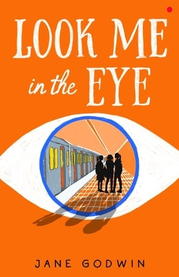 Look Me in the Eye by Godwin, Jane