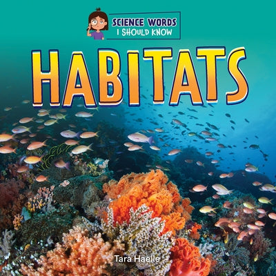 Habitats by Haelle, Tara
