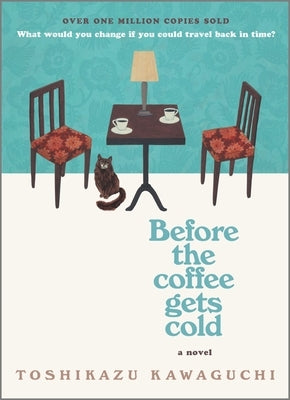 Before the Coffee Gets Cold by Kawaguchi, Toshikazu