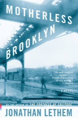 Motherless Brooklyn by Lethem, Jonathan