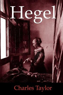 Hegel by Taylor, Charles