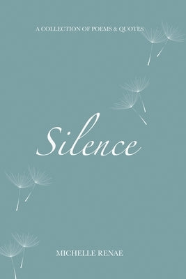 Silence by Renae, Michelle