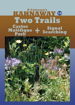 Two Trails: Kahnaway, Episode 18 by Calavara, P.