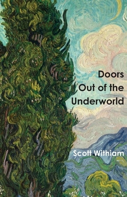 Doors Out of the Underworld by Withiam, Scott