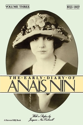The Early Diary of Anais Nin, Vol. 3 (1923-1927) by Nin, Anaïs