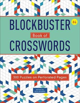 Blockbuster Book of Crosswords 4, Volume 4 by Norris, Rich