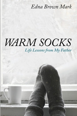 Warm Socks by Mark, Edna Brown