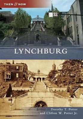 Lynchburg by Potter, Dorothy T.