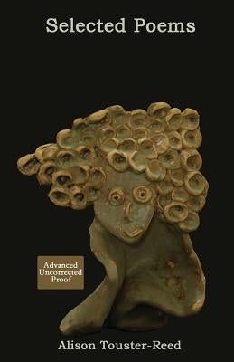 Selected Poems by Touster-Reed, Alison