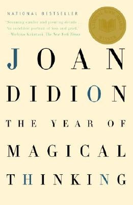 The Year of Magical Thinking by Didion, Joan