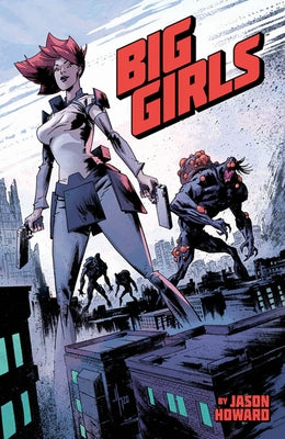 Big Girls, Volume 1 by Howard, Jason
