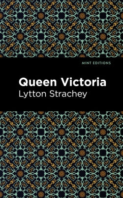Queen Victoria by Strachey, Lytton