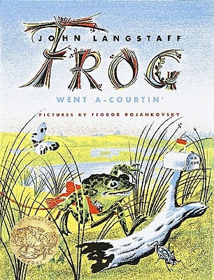 Frog Went A-Courtin' by Langstaff, John