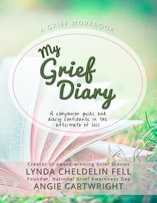 My Grief Diary by Cheldelin Fell, Lynda
