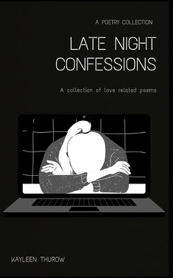 Late night confessions by Thurow, Kayleen