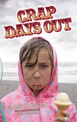 Crap Days Out by Rubin, Gareth