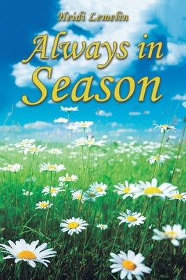 Always in Season by Lemelin, Heidi