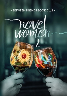 Novel Women 2 by Between Friends Book Club