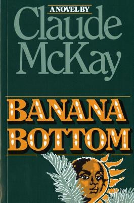 Banana Bottom by McKay, Claude