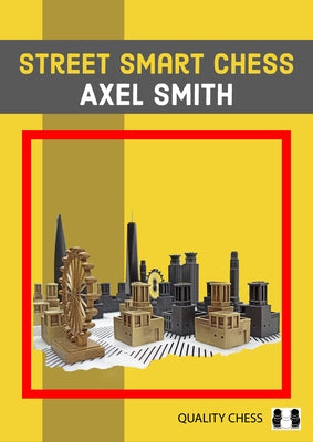 Street Smart Chess by Smith, Axel