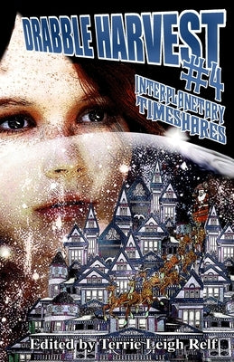 Drabble Harvest #4: Interplanetary TimeShare by Relf, Terrie Leigh