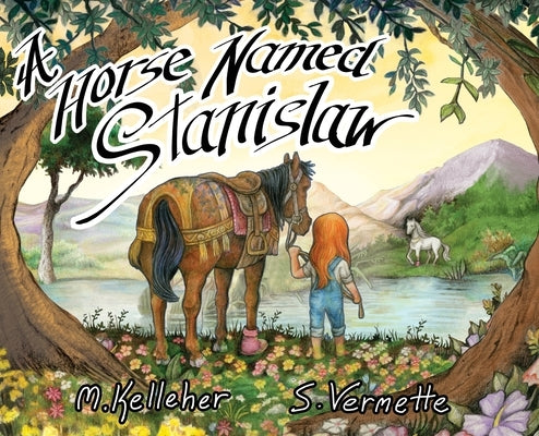 A Horse Named Stanislaw by Kelleher, Michael