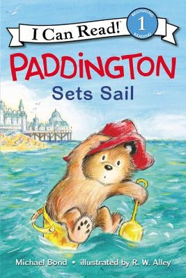 Paddington Sets Sail by Bond, Michael