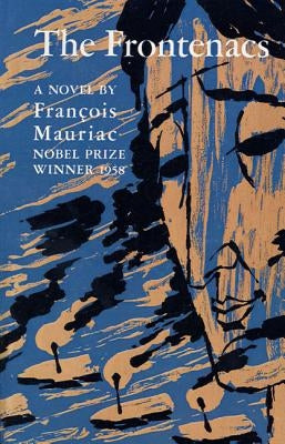 The Frontenacs by Mauriac, Francois