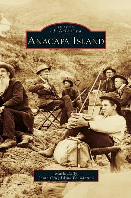 Anacapa Island by Daily -. Santa Cruz Island Foundation, M