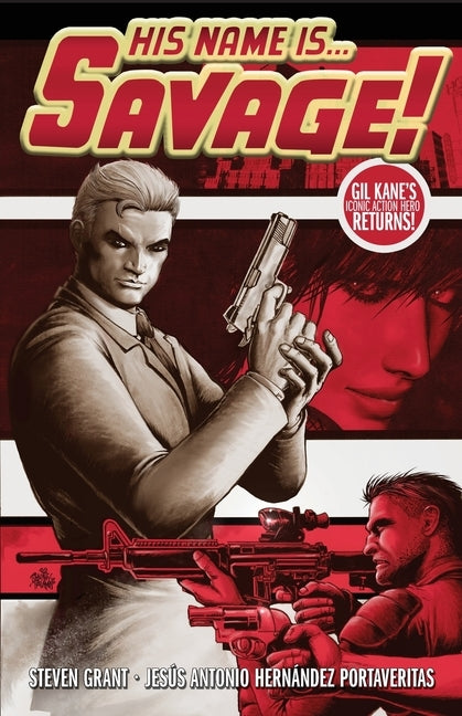 His Name Is... Savage! by Grant, Steven