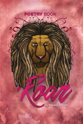 Roar: Poetry Book by Turner, Tacara