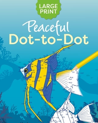 Large Print Peaceful Dot-To-Dot by Willow, Tansy