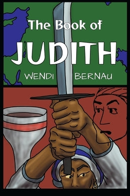 The Book of Judith by Bernau, Wendi