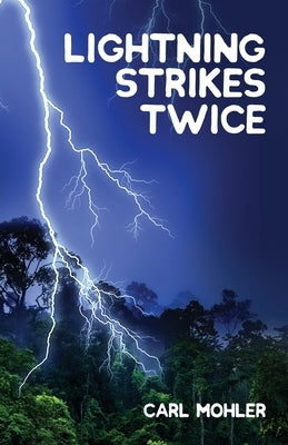 Lightning Strikes Twice by Mohler, Carl