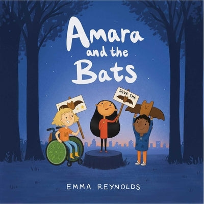 Amara and the Bats by Reynolds, Emma