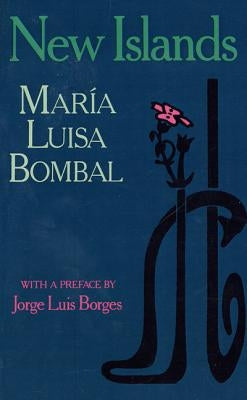 New Islands: And Other Stories by Bombal, Maria Luisa