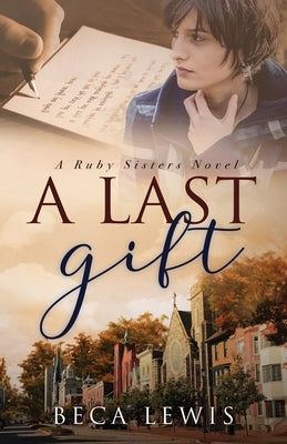 A Last Gift by Lewis, Beca