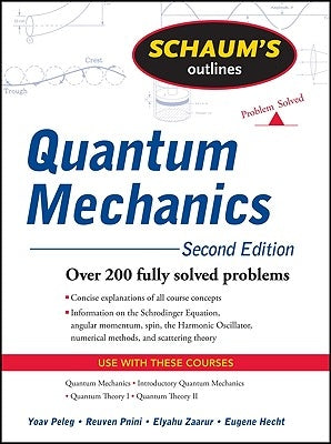 Schaum's Outlines Quantum Mechanics by Peleg, Yoav